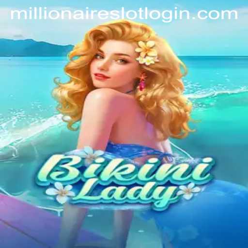BikiniLady: Unveiling the MillionairesSlot Adventure