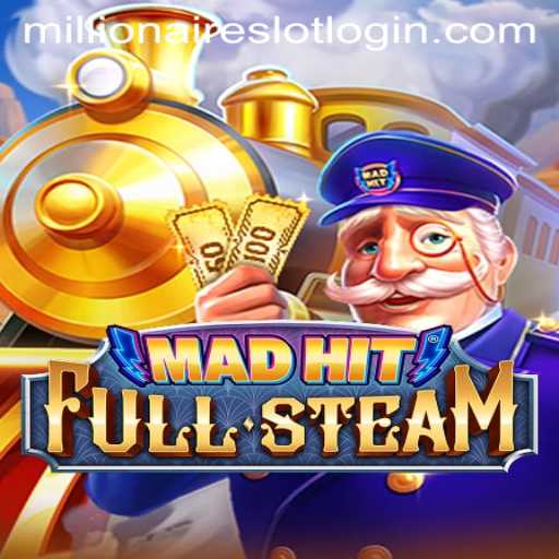 Exploring MadHitFullSteam: Unleashing Thrills with MillionairesSlot