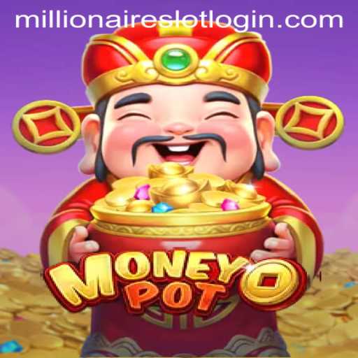 Discover the Thrilling World of MoneyPot: A Revolutionary MillionairesSlot Experience
