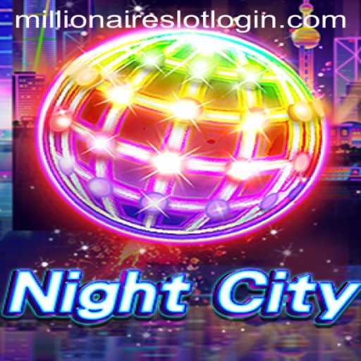 Discovering the Dynamic World of NightCity with MillionairesSlot