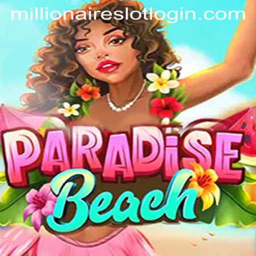 ParadiseBeach: A Thrilling Dive into the World of MillionairesSlot