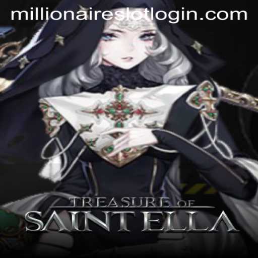 Discover the Excitement of TreasureofSaintElla: The Latest MillionairesSlot Sensation